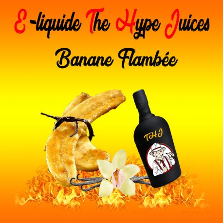 Banane Flambée au Rhum e-liquides THJ